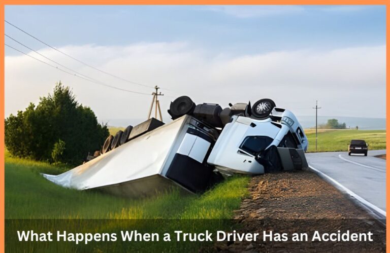 What Happens When a Truck Driver Has an Accident