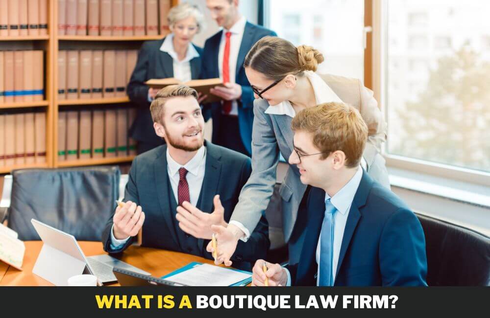 What is a Boutique Law Firms