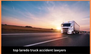 Laredo Truck Accident Lawyers