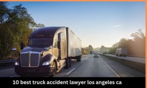 truck accident lawyers los angeles ca