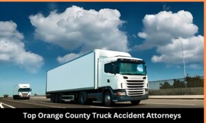 top Orange County Truck Accident Attorneys