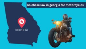 is there a no chase law in georgia for motorcycles