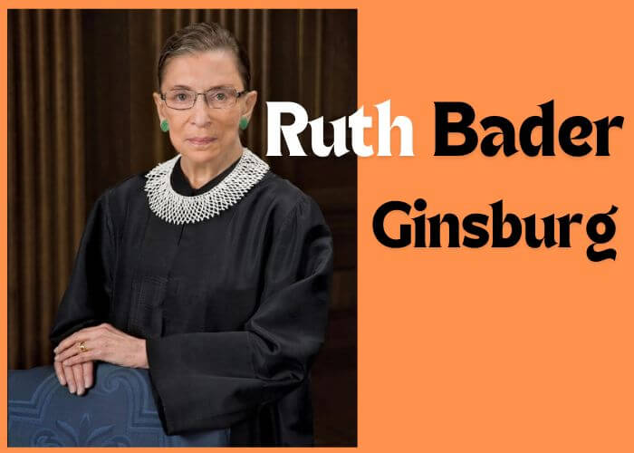 Ruth Bader Ginsburg