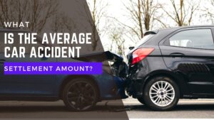 What is the Average Car Accident Settlement Amount